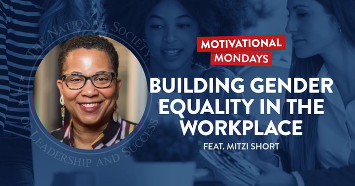 Building Gender Equality in the Workplace, featuring Mitzi Short | NSLS Motivational Mondays Podcast